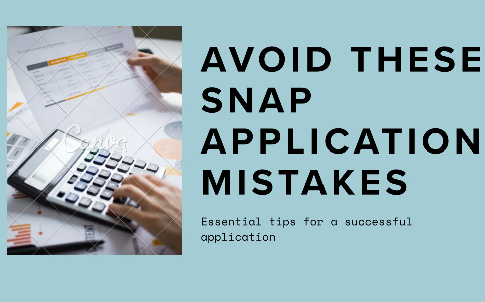 Common SNAP application mistakes to avoid – guidance for successful food stamp application